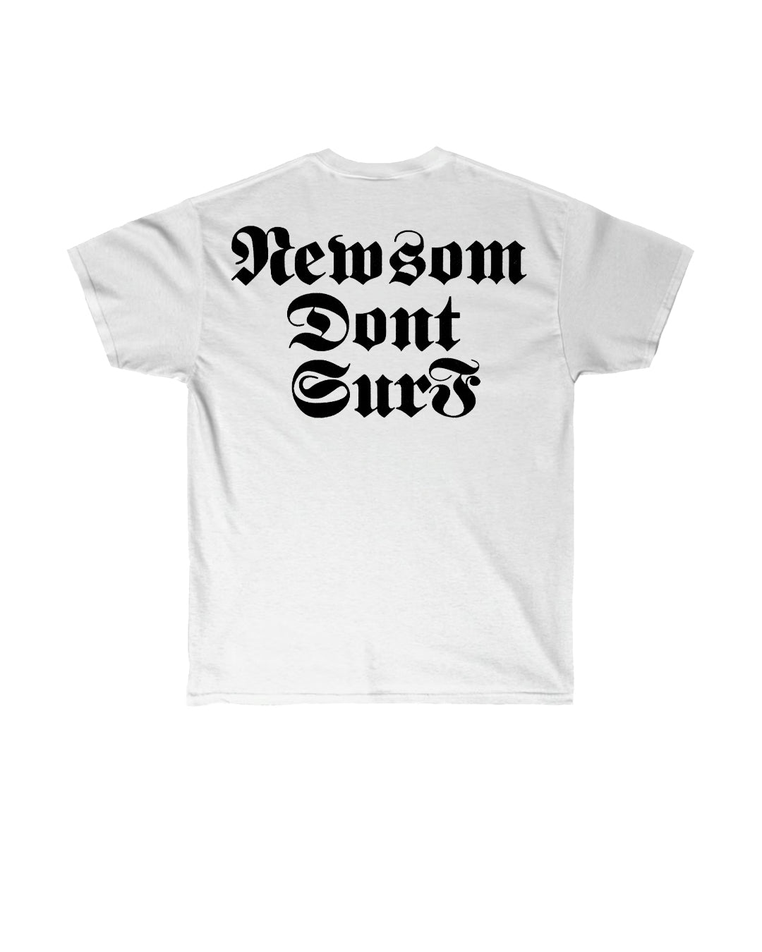 Newsom Dont Surf Tee